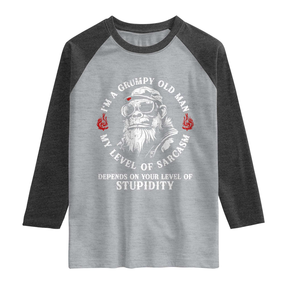 I Am A Grumpy Old Man My Level Of Sarcasm Depends On Your Level Of Stupidity Raglan Shirt Funny Old Bigfoot