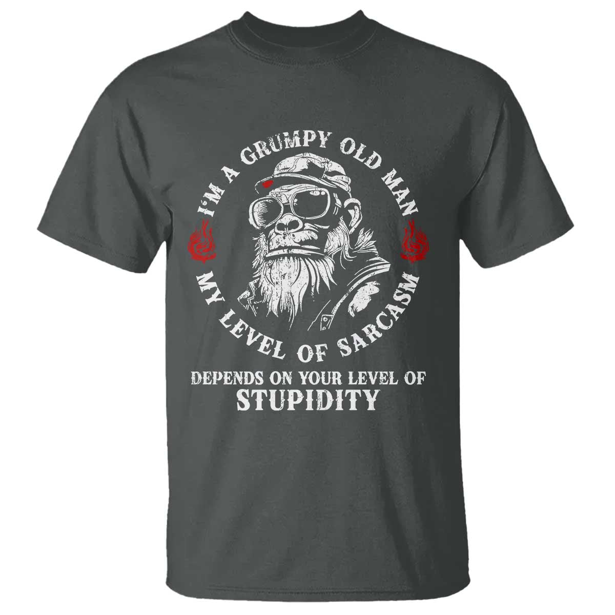 I Am A Grumpy Old Man My Level Of Sarcasm Depends On Your Level Of Stupidity T Shirt Funny Old Bigfoot