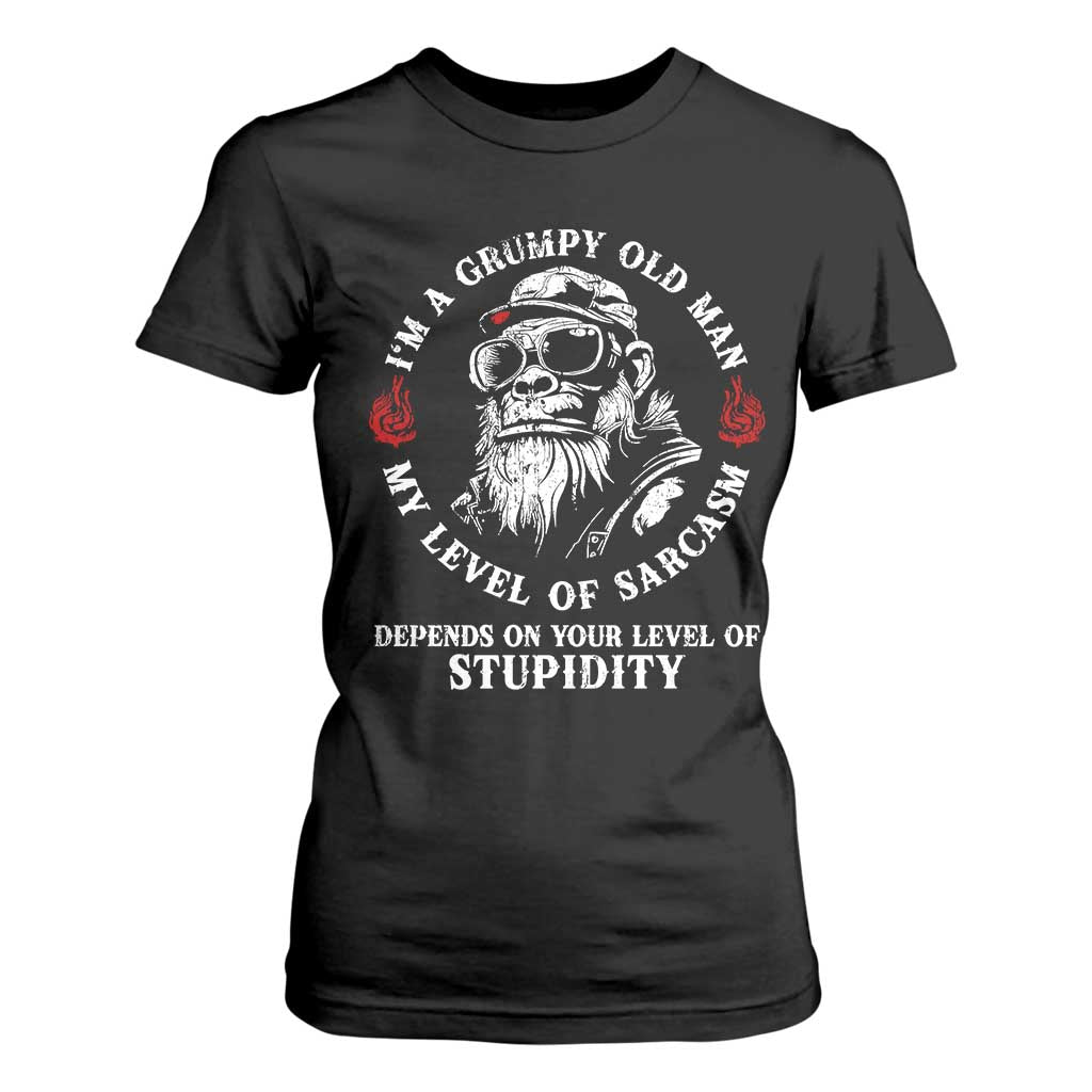 I Am A Grumpy Old Man My Level Of Sarcasm Depends On Your Level Of Stupidity T Shirt For Women Funny Old Bigfoot