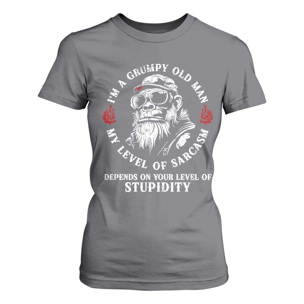 I Am A Grumpy Old Man My Level Of Sarcasm Depends On Your Level Of Stupidity T Shirt For Women Funny Old Bigfoot