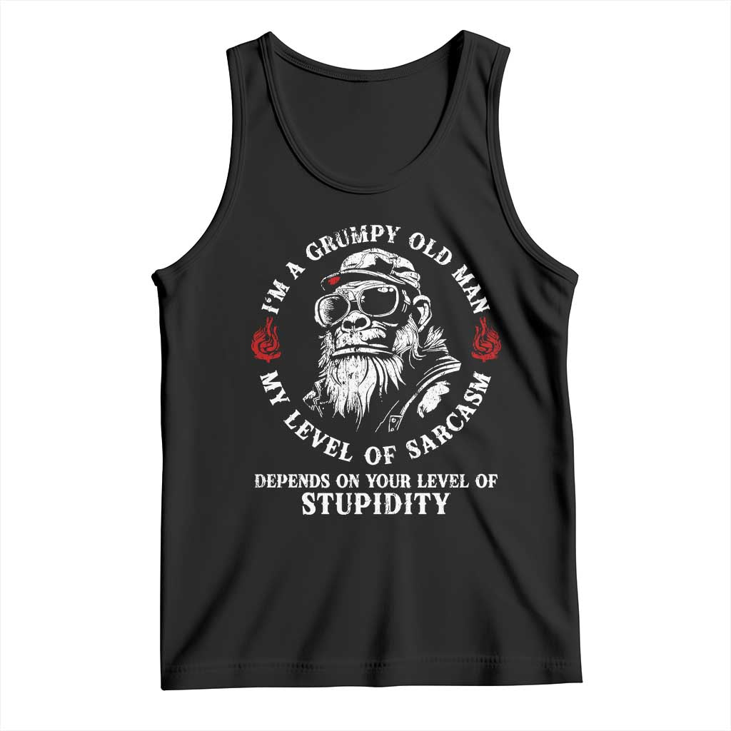 I Am A Grumpy Old Man My Level Of Sarcasm Depends On Your Level Of Stupidity Tank Top Funny Old Bigfoot