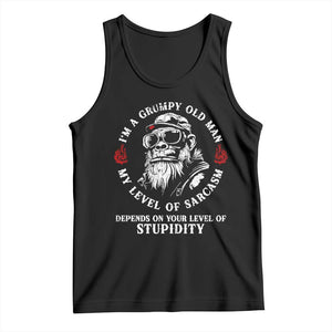 I Am A Grumpy Old Man My Level Of Sarcasm Depends On Your Level Of Stupidity Tank Top Funny Old Bigfoot