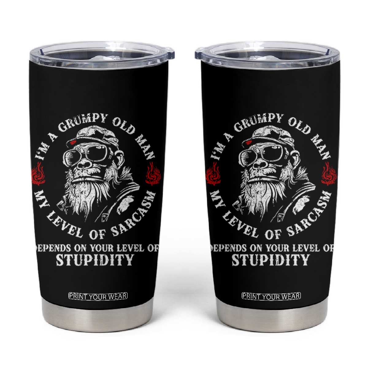 I Am A Grumpy Old Man My Level Of Sarcasm Depends On Your Level Of Stupidity Tumbler Cup Funny Old Bigfoot