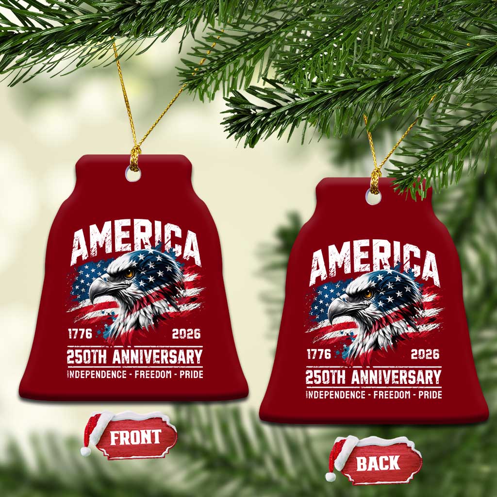 America 250th Anniversary Ceramic Ornament USA Patriotic Eagle 1776 2026 Independence Freedom Pride TS11 Print Your Wear