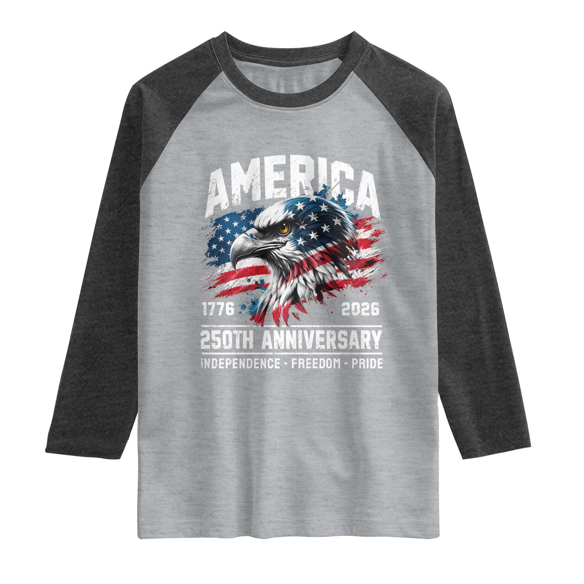 America 250th Anniversary Raglan Shirt USA Patriotic Eagle 1776 2026 Independence Freedom Pride TS11 Heather Gray Heather Charcoal Print Your Wear