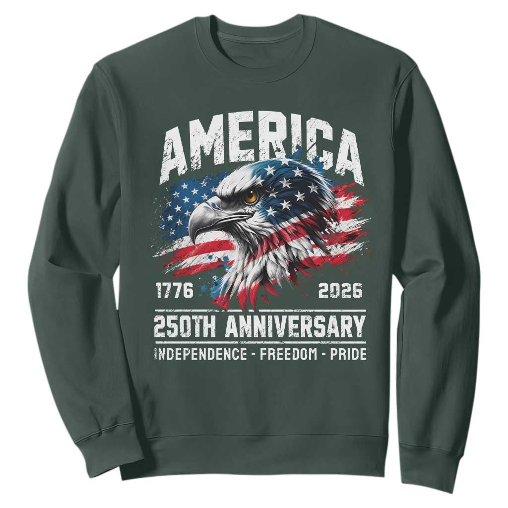 America 250th Anniversary Sweatshirt USA Patriotic Eagle 1776 2026 Independence Freedom Pride TS11 Dark Forest Green Print Your Wear