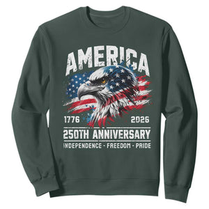 America 250th Anniversary Sweatshirt USA Patriotic Eagle 1776 2026 Independence Freedom Pride TS11 Dark Forest Green Print Your Wear