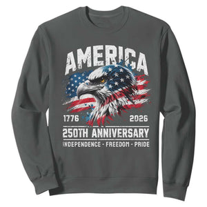 America 250th Anniversary Sweatshirt USA Patriotic Eagle 1776 2026 Independence Freedom Pride TS11 Dark Heather Print Your Wear