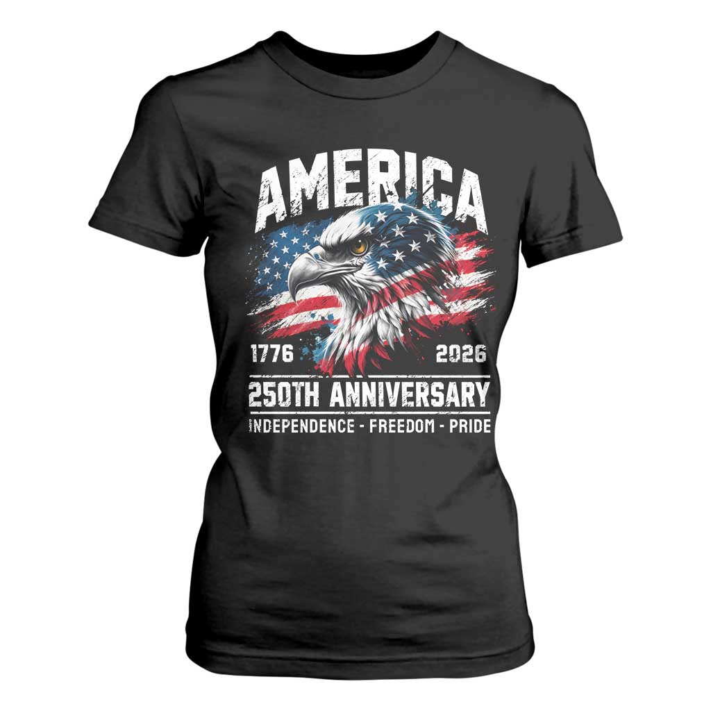 America 250th Anniversary T Shirt For Women USA Patriotic Eagle 1776 2026 Independence Freedom Pride TS11 Black Print Your Wear