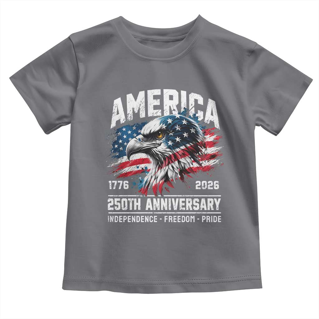 America 250th Anniversary Toddler T Shirt USA Patriotic Eagle 1776 2026 Independence Freedom Pride TS11 Charcoal Print Your Wear