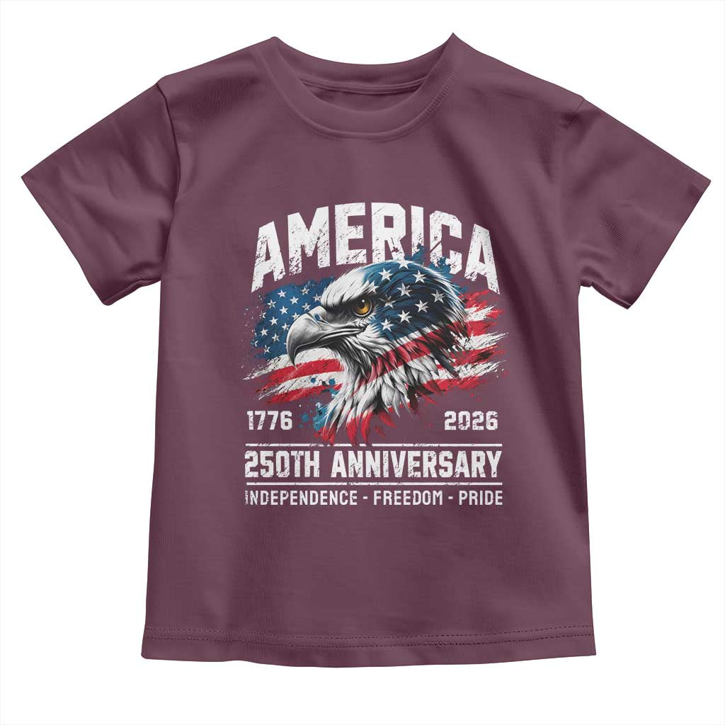 America 250th Anniversary Toddler T Shirt USA Patriotic Eagle 1776 2026 Independence Freedom Pride TS11 Maroon Print Your Wear