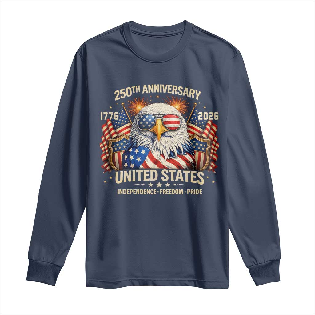 250 Anniversary USA 250th American 250 Years 4th July 2026 Long Sleeve Shirt TS11 Navy Print Your Wear