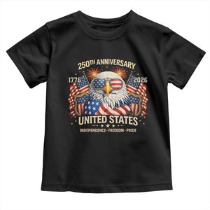 250 Anniversary USA 250th American 250 Years 4th July 2026 Toddler T Shirt TS11 Black Print Your Wear
