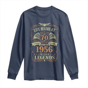 70th Birthday Long Sleeve Shirt Life Begins At 70 Born In 1956 The Year Of Legends TS11 Navy Print Your Wear
