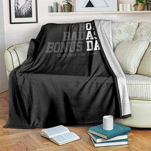 Bold Badass Bonus Dad Throw Blanket Old Ass Dad Funny Father's Day Gift TS11 Print Your Wear