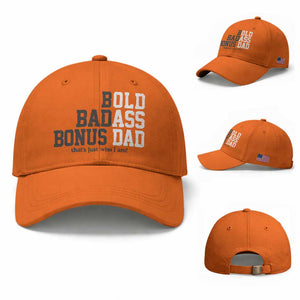 Bold Badass Bonus Dad Baseball Cap Old Ass Dad Funny Father's Day Gift TS11 Baseball Cap Universal Fit Orange Print Your Wear