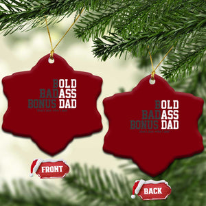 Bold Badass Bonus Dad Ceramic Ornament Old Ass Dad Funny Father's Day Gift TS11 Print Your Wear