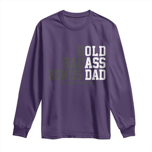 Bold Badass Bonus Dad Long Sleeve Shirt Old Ass Dad Funny Father's Day Gift TS11 Purple Print Your Wear