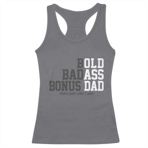 Bold Badass Bonus Dad Racerback Tank Top Old Ass Dad Funny Father's Day Gift TS11 Charcoal Print Your Wear