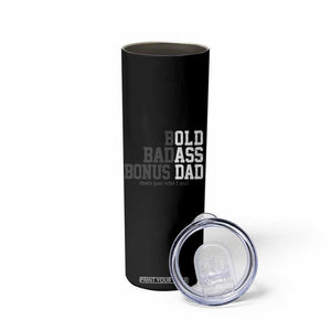 Bold Badass Bonus Dad Skinny Tumbler Old Ass Dad Funny Father's Day Gift TS11 Print Your Wear