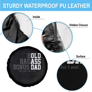 Bold Badass Bonus Dad Spare Tire Cover Old Ass Dad Funny Father's Day Gift TS11 Print Your Wear