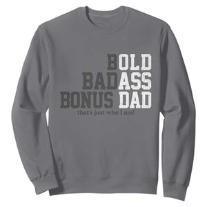 Bold Badass Bonus Dad Sweatshirt Old Ass Dad Funny Father's Day Gift TS11 Charcoal Print Your Wear
