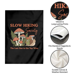 Slow Hiking Society The Last One to The Top Wins Garden Flag Funny Snail Mountaineering TS11 Print Your Wear