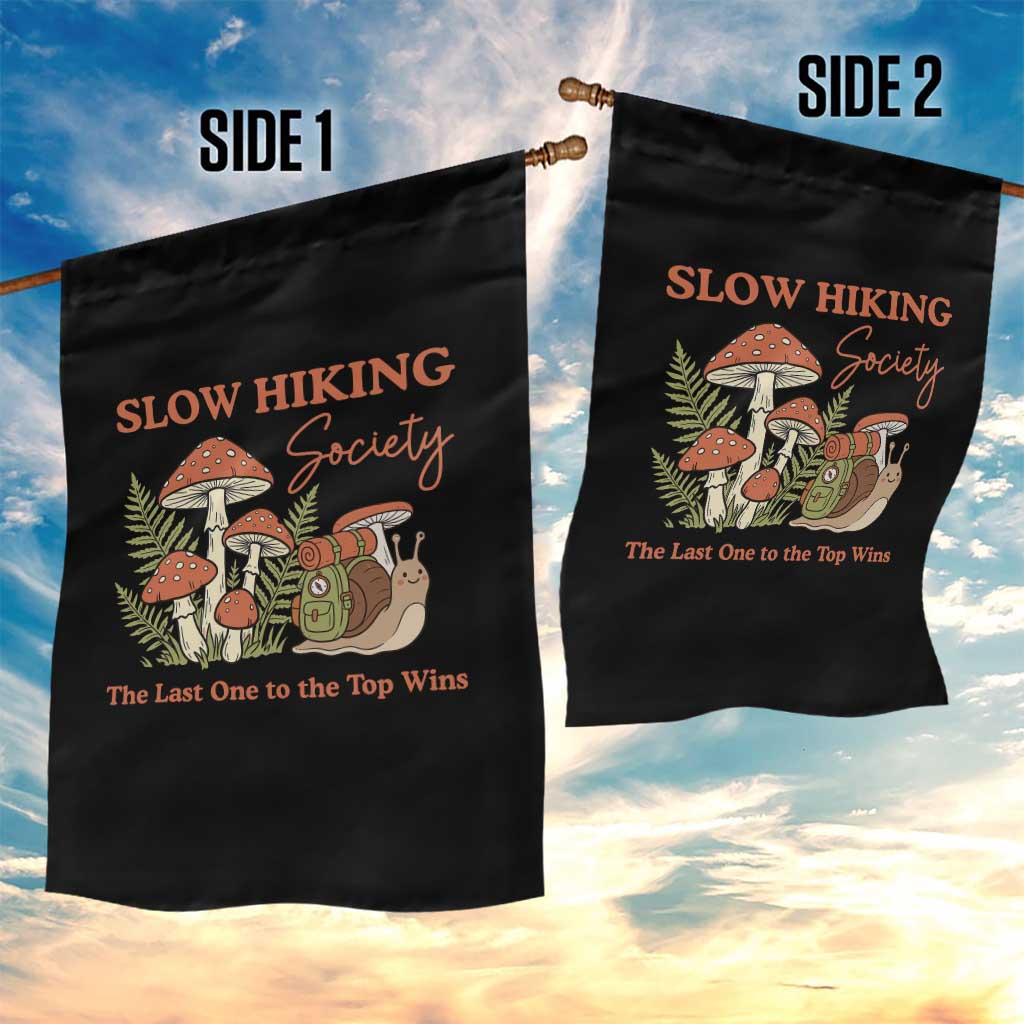 Slow Hiking Society The Last One to The Top Wins Garden Flag Funny Snail Mountaineering TS11 Print Your Wear