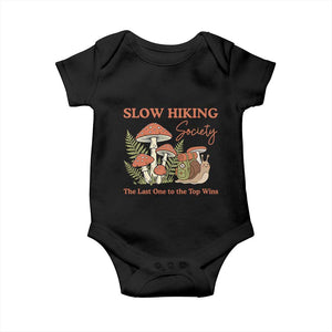 Slow Hiking Society The Last One to The Top Wins Baby Onesie Funny Snail Mountaineering TS11 Black Print Your Wear