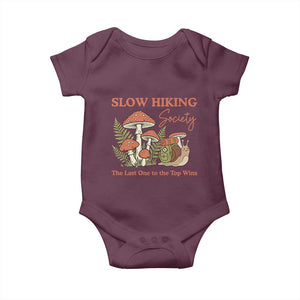 Slow Hiking Society The Last One to The Top Wins Baby Onesie Funny Snail Mountaineering TS11 Maroon Print Your Wear