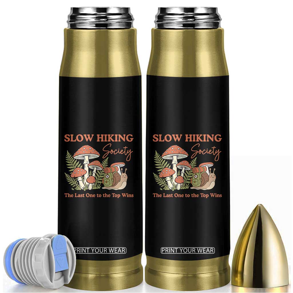 Slow Hiking Society The Last One to The Top Wins Bullet Tumbler Funny Snail Mountaineering TS11 Black Print Your Wear