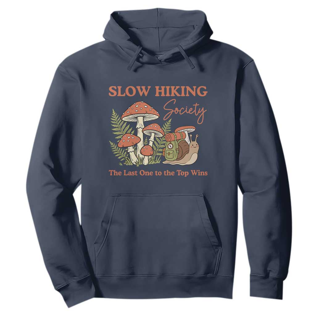 Slow Hiking Society The Last One to The Top Wins Hoodie Funny Snail Mountaineering TS11 Navy Print Your Wear