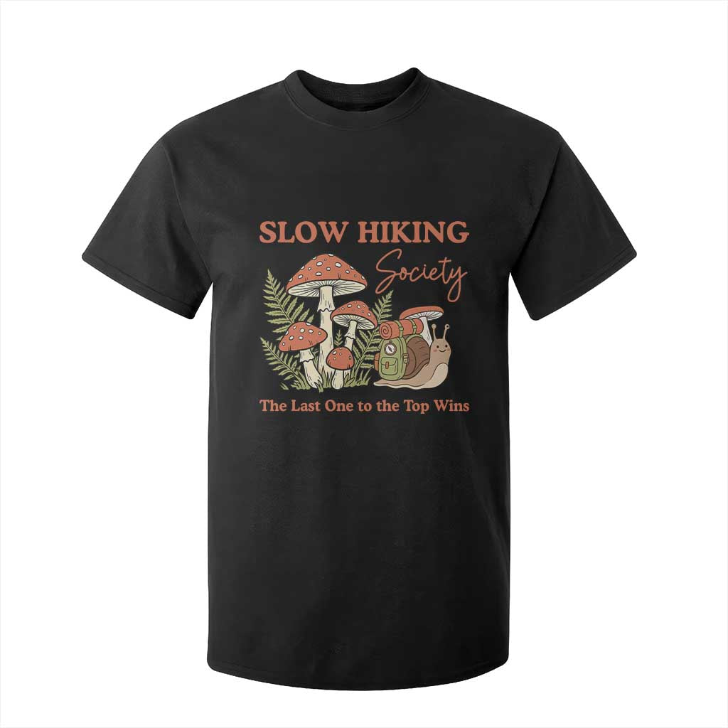 Slow Hiking Society The Last One to The Top Wins T Shirt For Kid Funny Snail Mountaineering TS11 Black Print Your Wear
