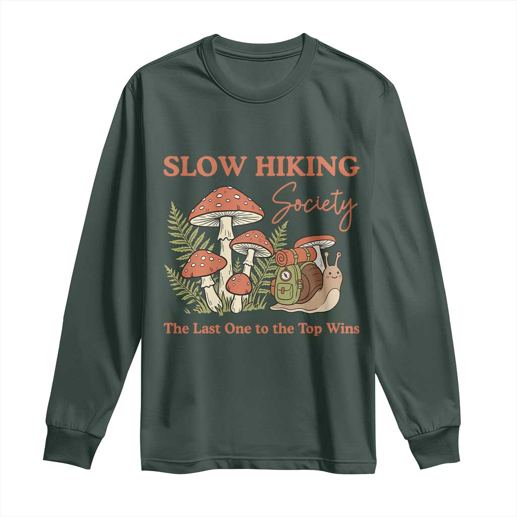 Slow Hiking Society The Last One to The Top Wins Long Sleeve Shirt Funny Snail Mountaineering TS11 Dark Forest Green Print Your Wear