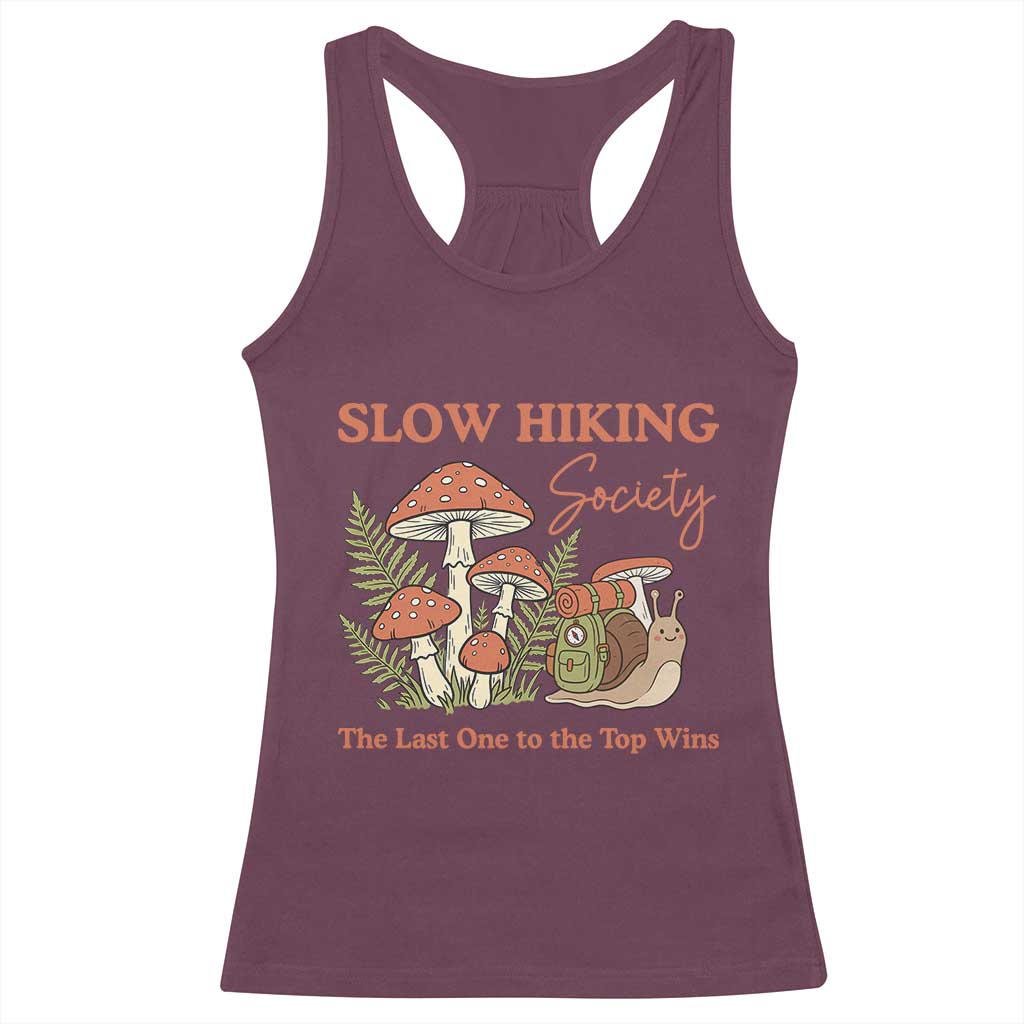 Slow Hiking Society The Last One to The Top Wins Racerback Tank Top Funny Snail Mountaineering TS11 Maroon Print Your Wear