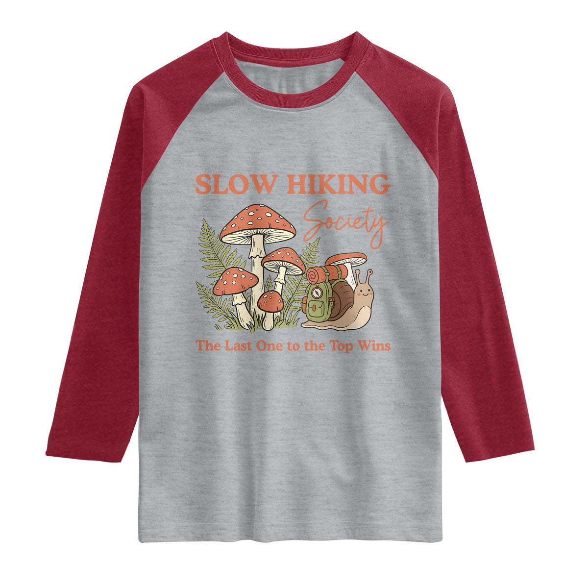 Slow Hiking Society The Last One to The Top Wins Raglan Shirt Funny Snail Mountaineering TS11 Heather Gray Heather Red Print Your Wear