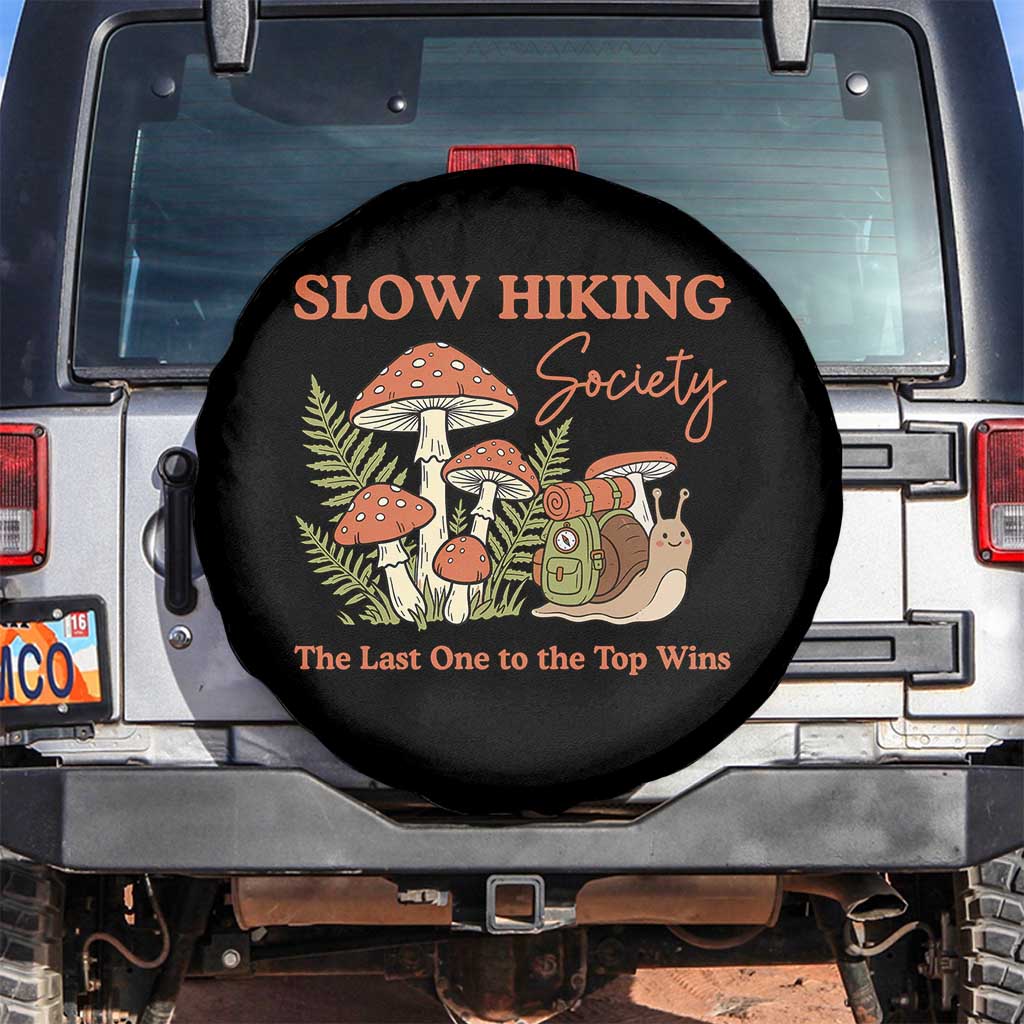 Slow Hiking Society The Last One to The Top Wins Spare Tire Cover Funny Snail Mountaineering TS11 No hole Black Print Your Wear