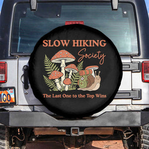 Slow Hiking Society The Last One to The Top Wins Spare Tire Cover Funny Snail Mountaineering TS11 No hole Black Print Your Wear