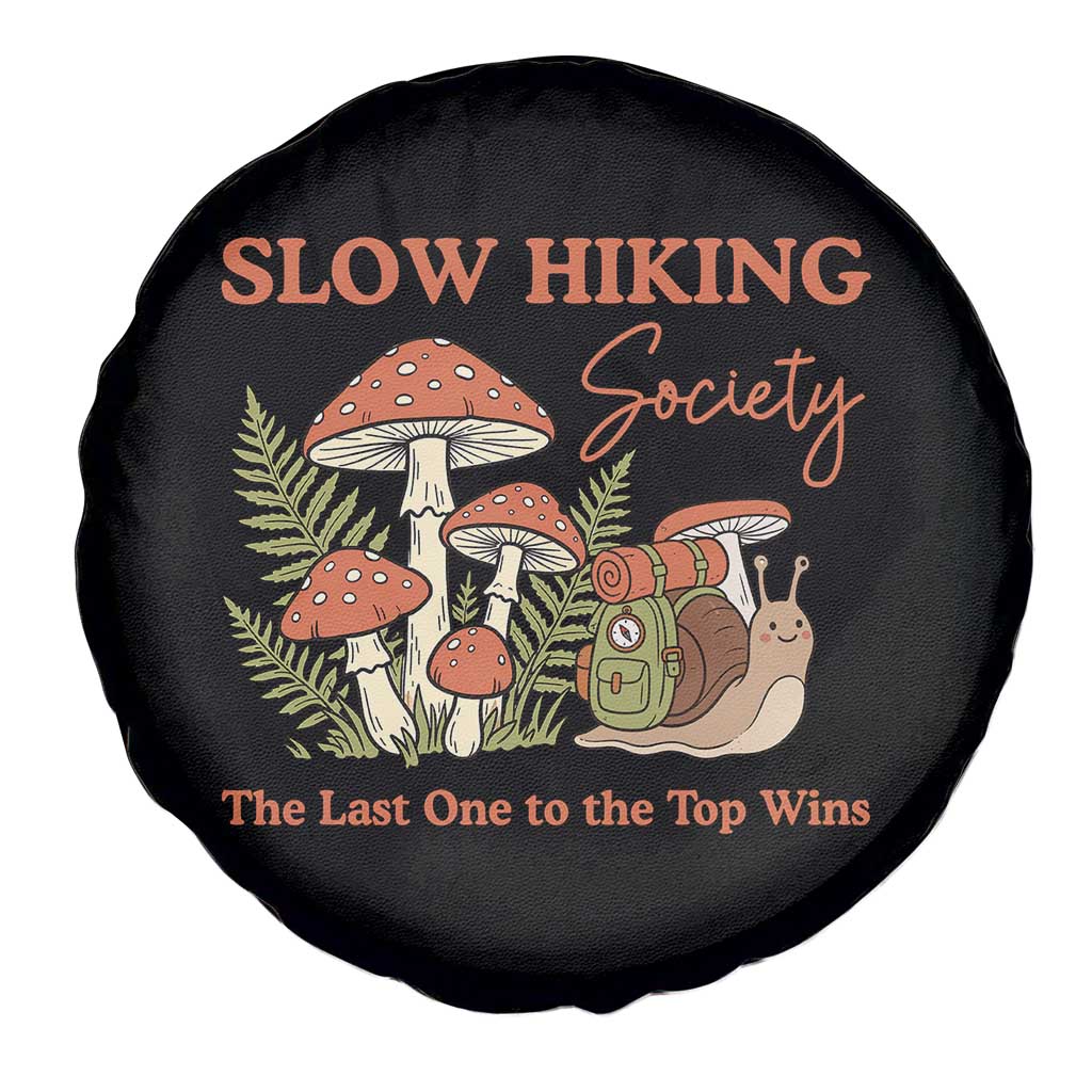 Slow Hiking Society The Last One to The Top Wins Spare Tire Cover Funny Snail Mountaineering TS11 Print Your Wear