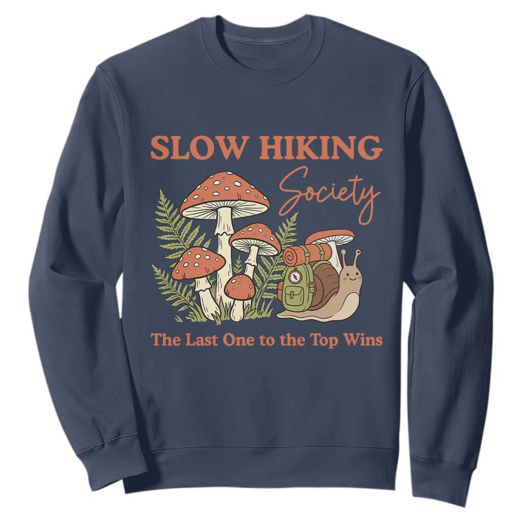 Slow Hiking Society The Last One to The Top Wins Sweatshirt Funny Snail Mountaineering TS11 Navy Print Your Wear