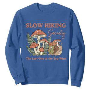 Slow Hiking Society The Last One to The Top Wins Sweatshirt Funny Snail Mountaineering TS11 Royal Blue Print Your Wear