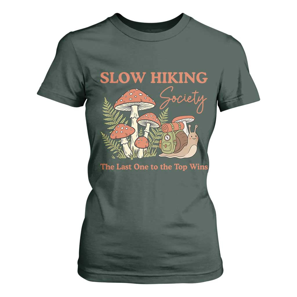 Slow Hiking Society The Last One to The Top Wins T Shirt For Women Funny Snail Mountaineering TS11 Dark Forest Green Print Your Wear