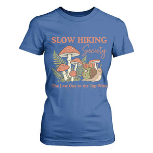 Slow Hiking Society The Last One to The Top Wins T Shirt For Women Funny Snail Mountaineering TS11 Royal Blue Print Your Wear