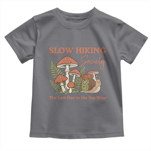 Slow Hiking Society The Last One to The Top Wins Toddler T Shirt Funny Snail Mountaineering TS11 Charcoal Print Your Wear