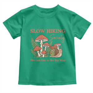 Slow Hiking Society The Last One to The Top Wins Toddler T Shirt Funny Snail Mountaineering TS11 Irish Green Print Your Wear