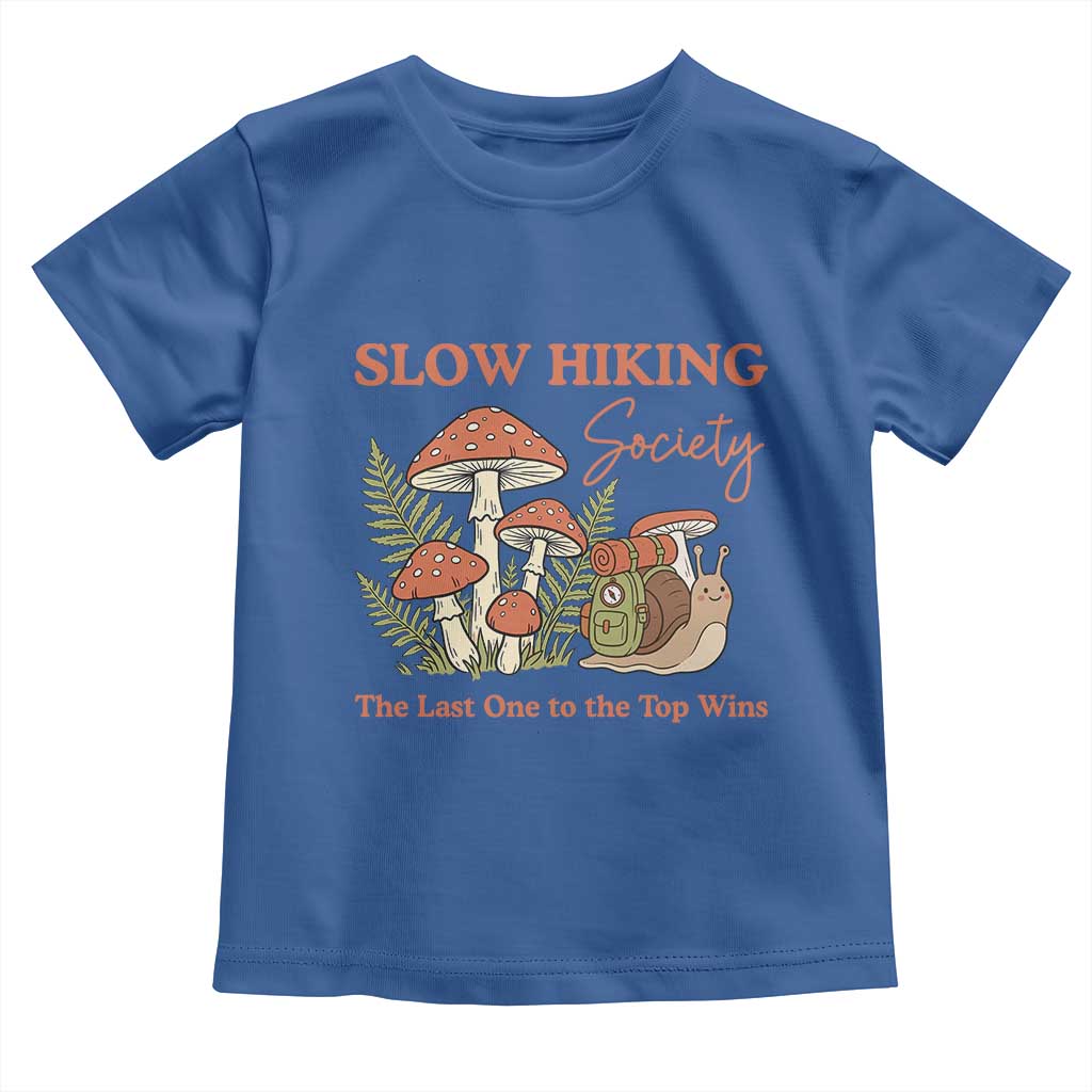 Slow Hiking Society The Last One to The Top Wins Toddler T Shirt Funny Snail Mountaineering TS11 Royal Blue Print Your Wear