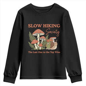 Slow Hiking Society The Last One to The Top Wins Youth Sweatshirt Funny Snail Mountaineering TS11 Black Print Your Wear