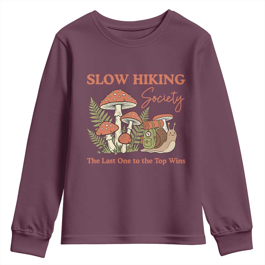 Slow Hiking Society The Last One to The Top Wins Youth Sweatshirt Funny Snail Mountaineering TS11 Maroon Print Your Wear