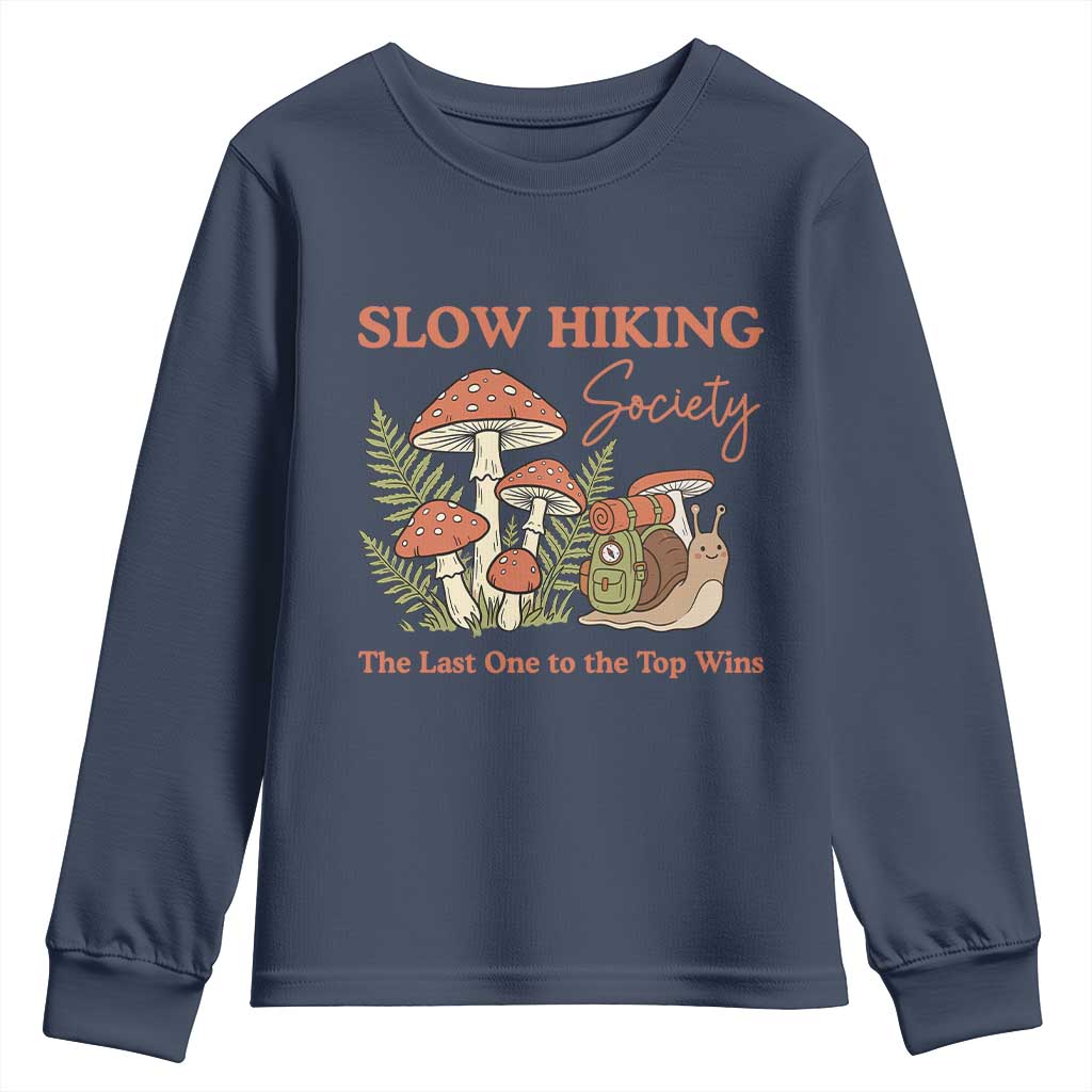 Slow Hiking Society The Last One to The Top Wins Youth Sweatshirt Funny Snail Mountaineering TS11 Navy Print Your Wear