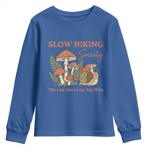 Slow Hiking Society The Last One to The Top Wins Youth Sweatshirt Funny Snail Mountaineering TS11 Royal Blue Print Your Wear